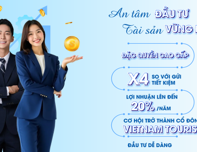 Vietnam Tourist – Kênh Đầu Tư Sinh Lời An Toàn Và Hiệu Quả Cho Nhà Đầu Tư 