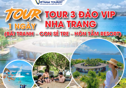 TOUR 3 ĐẢO VIP NHA TRANG (BÃI TRANH – CON SẺ TRE – HÒN TẰM RESORT) 1 NGÀY