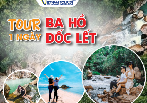 TOUR BA HỒ– DỐC LẾT 1 NGÀY
